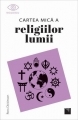 Cartea mica a Religiilor lumii